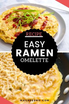 an omelette is shown on a plate with the words recipe easy ramen omelette