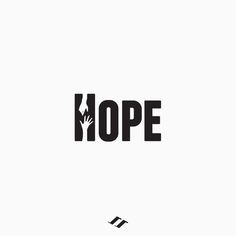 the word hope is written in black and white