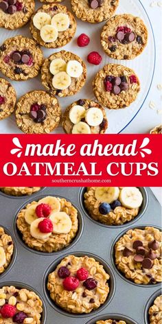 an oatmeal muffin in a muffin tin with the words make ahead, oatmeal cups