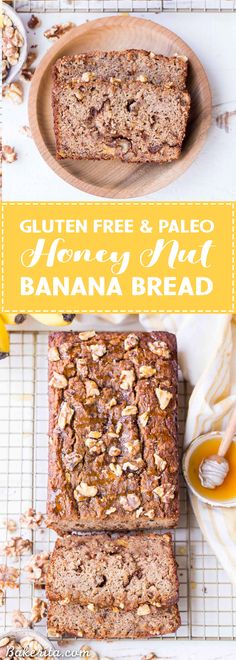 gluten free and pale honey nut banana bread