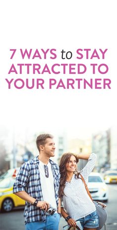 how to stay attracted to your partner #relationships Romance Tips, Ex Factor, Senior Citizen, Long Haul