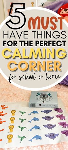 Colorful animal stickers on a pink fuzzy rug. The text over the image reads, "5 must have things for the perfect calming corner for school or home". Self Regulation Station, Calming Corner Ideas For Home, Quiet Corner Classroom Calm Down, Calm Corner Eyfs, Diy Calming Corner At Home, Toddler Quiet Corner, Calming Corner Classroom Middle School, Classroom Calming Corner Ideas, Calm Down Corner Home