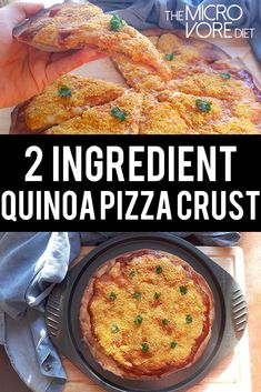 two ingredient quinoa pizza crust on a cutting board with the title overlay