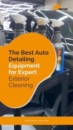 the best auto detailing equipment for expert exterior cleaning