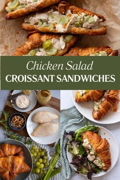 There are three photos. The top image shows a close up shot of chicken salad croissant sandwiches filled with chicken salad veronique (chicken salad with grapes and tarragon). The bottom left image shows the ingredients for this sandwich recipe including chicken breast, croissants, walnuts, mayonaise, dijon mustard, tarragon, celery and grapes. The bottom right image shows a single prepared croissant sandwich on a white plate with some mixed green salad. Croissant Sandwich, Roast Chicken