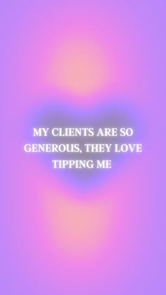 affirmation: my clients are so generous, they love tipping me. contact me for custom affirmations or subliminals Attract Clients Affirmations, Clients Affirmation, Client Manifestation, Client Affirmations, Client Aesthetic, Manifest Clients, Clients Aesthetic, Fun Affirmations, Money Affirmations Wallpaper