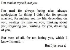 a letter written in black ink with the words i'm mad at my self not you