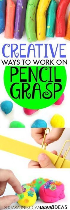 creative ways to work on pencil grasp