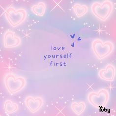 Love yourself first - Valentines day motivational quotes First Love Yourself, Prioritize Yourself, Love Yourself First, Get Moving, Love Yourself