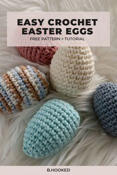 crochet easter eggs with text overlay that says easy crochet easter eggs