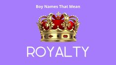 a crown with the words royalty name that mean royally on it, against a purple background