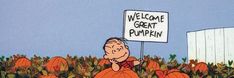 a cartoon character holding a sign that says welcome to great pumpkin in front of a field of pumpkins