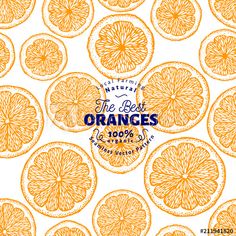 orange slices on white background with the words, the best oranges in blue lettering