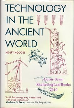 an advertisement for the technology in the ancient world by henry hodges, with information on how to use it