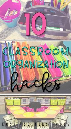 the top ten classroom organization hacks