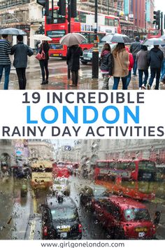 people walking in the rain with umbrellas over their heads and text reading 19 incredible london rainy day activities