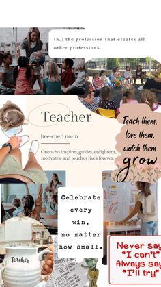 a collage of images with words and pictures on them that include teachers, children, and other things