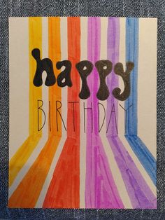 a birthday card with the words happy birthday painted on it