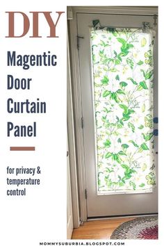 a door with the words diy magnetic door curtain panel for privacy and temperature control