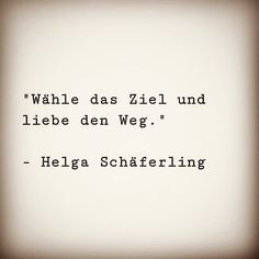 a black and white photo with the words'wande das ziell und liebe den weg '