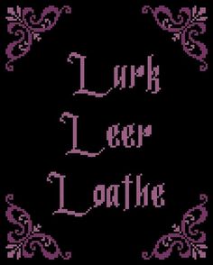 a cross stitch pattern with the words link i keep lathre in purple and black