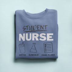 Student Nurse Checklist 📝. | Cup of Nurses Crew Sweatshirt Student Nurse, Nursing Students, Crew Sweatshirts, Indigo Blue, Fabric Care, Turn Ons, Sweatshirts, Pink, Blue