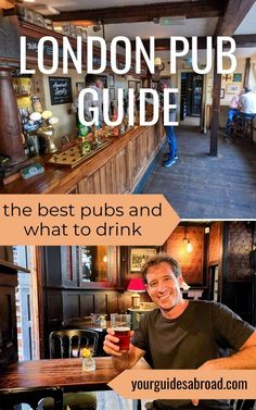 a man sitting at a bar with a beer in his hand and the words london pub guide above him