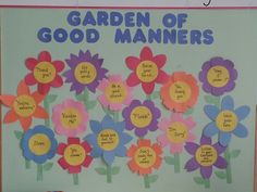 a bulletin board with flowers and words written on it that say garden of good manners