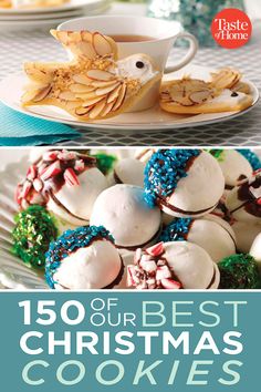 the cover of taste of home's 150 of our best christmas cookies