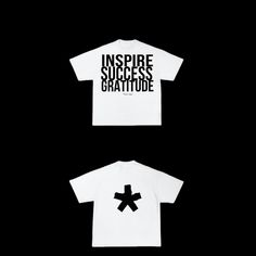 two t - shirts with the words inspire success in black and white