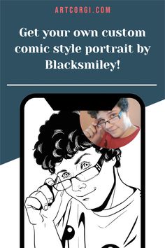 an image of a man talking on his cell phone with the caption get your own custom comic style portrait by blacksmiley