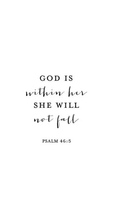 a handwritten bible verse with the words god is within her she will not fall