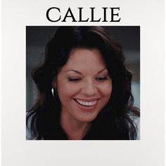 a woman smiling with her eyes closed and the words callie written on it in black