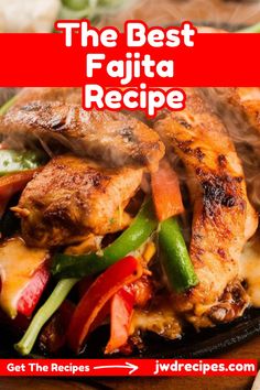 the best fajita recipe is here