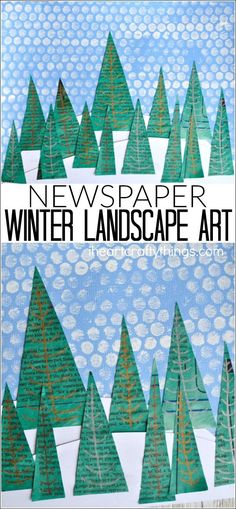 paper trees and snow covered ground with the words news paper winter landscape art