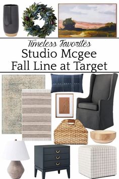 a collage of furniture and decor with text overlay that reads, studio mcgeee fall line at target