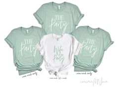 three t - shirts that say the party with white lettering on them