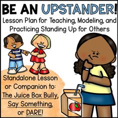 a poster with the words be an upstander and two children standing next to each other