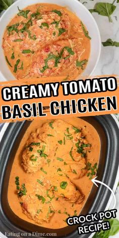 creamy tomato basil chicken recipe in a crock pot with the title text above it