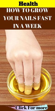 HOW TO GROW YOUR NAILS FAST IN A WEEK Nail Growth Remedies, Nail Growth Faster, Healthy Nail Polish, Fast Nail, Nail Care Tips