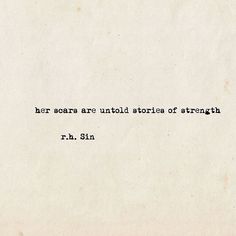 a piece of paper with the words, her scars are unto stories of strength