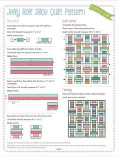 the jelly roll slice quilt pattern is shown in two different colors and sizes, with instructions for