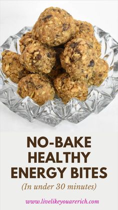 no bake healthy energy bites recipe on a glass plate