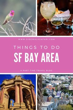 things to do in san francisco, california with text overlay that reads things to do and places to see