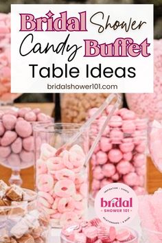 the bridal shower candy buffet table is filled with pink and white candies