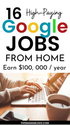 a woman typing on her laptop with the words, high paying google jobs from home earn $