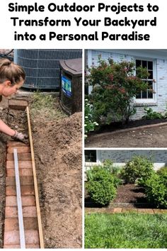 a woman laying bricks on the ground in her backyard with text overlay that reads simple outdoor projects to transform your backyard into a personal paradise