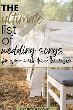 the ultimate list of wedding songs for you with down the aisle