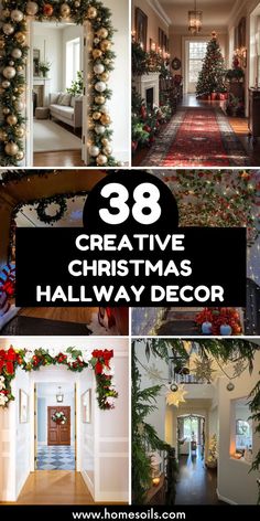 christmas decorations are featured in this collage with the words 39 creative christmas hallway decor