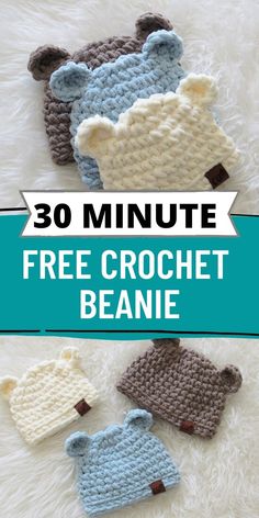 crochet baby hats with the words 30 minute crochet baby hat